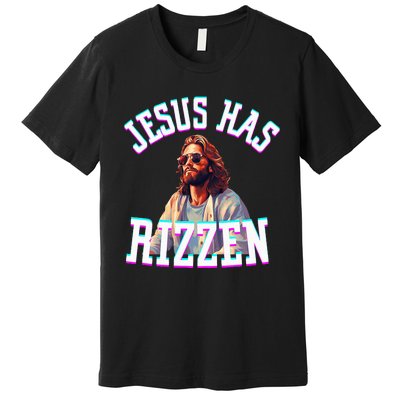 Jesus Has Rizzen Christian Novelty Jesus Christ Premium T-Shirt