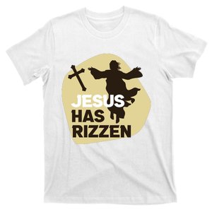 Jesus Has Rizzen T-Shirt