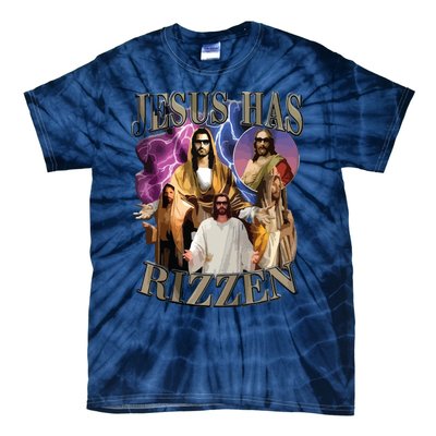 Jesus Has Rizzen He Is Rizzen Jesus Rizz Tie-Dye T-Shirt