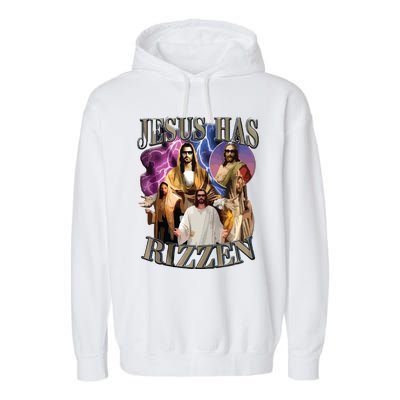 Jesus Has Rizzen He Is Rizzen Jesus Rizz Garment-Dyed Fleece Hoodie