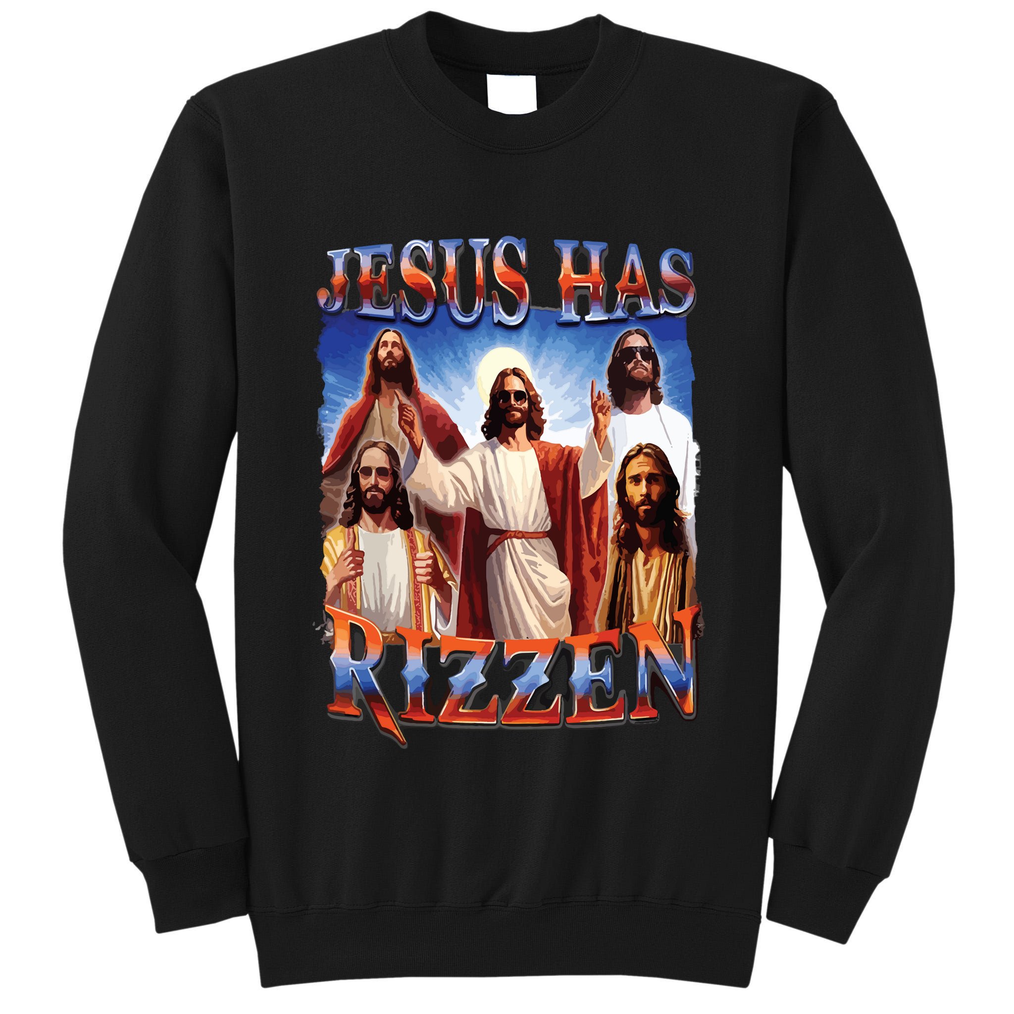 Jesus Has Rizzen He Is Rizzen Jesus Rizz Tall Sweatshirt