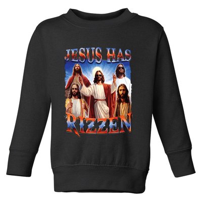 Jesus Has Rizzen He Is Rizzen Jesus Rizz Toddler Sweatshirt
