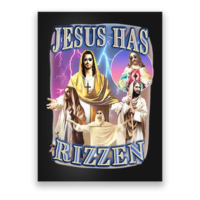 Jesus Has Rizzen Poster