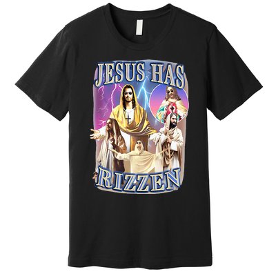 Jesus Has Rizzen Premium T-Shirt