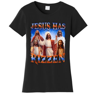 Jesus Has Rizzen Funny Christian Quote For Religion Lovers Women's T-Shirt