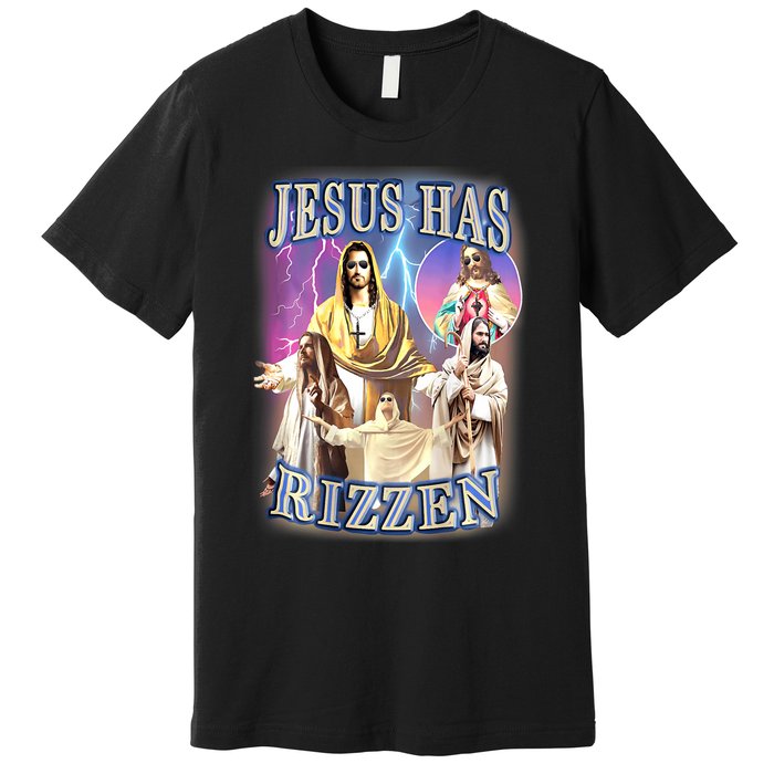 Jesus Has Rizzen Premium T-Shirt