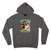 Jesus Has Rizzen Hoodie