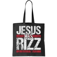 Jesus Has Rizz Simple Christian Faith Believer God Quote Tote Bag