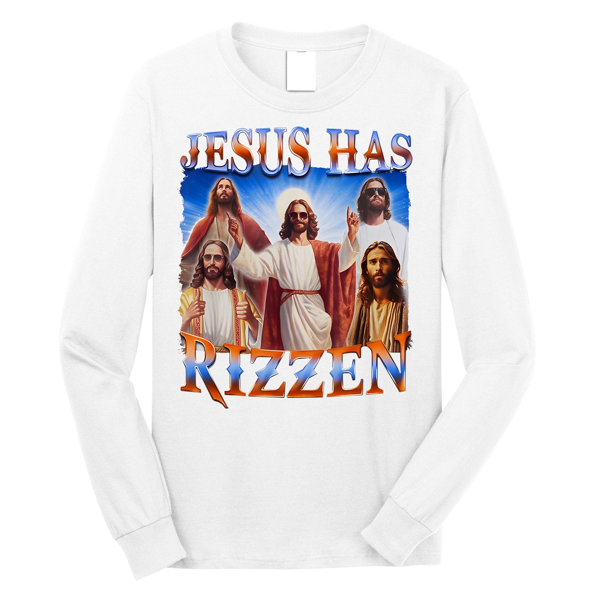 Jesus Has Rizzen He Is Rizzen Long Sleeve Shirt