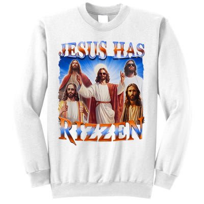Jesus Has Rizzen He Is Rizzen Sweatshirt