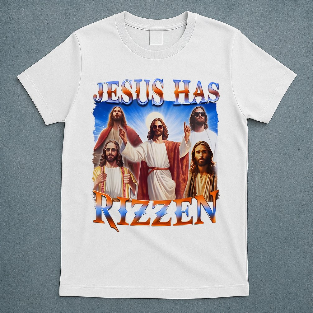 Jesus Has Rizzen He Is Rizzen T-Shirt