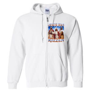 Jesus Has Rizzen He Is Rizzen Full Zip Hoodie