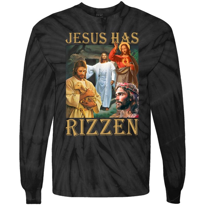 Jesus Has Rizzen Jesus Cool Funny Tie-Dye Long Sleeve Shirt