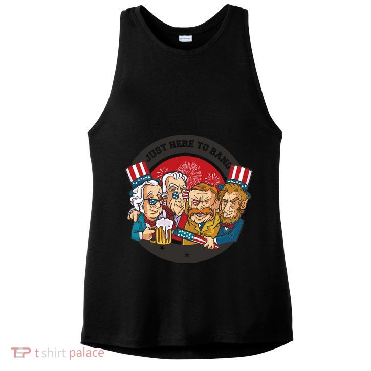 Just Here To Bang President Funny USA Ladies PosiCharge Tri-Blend Wicking Tank