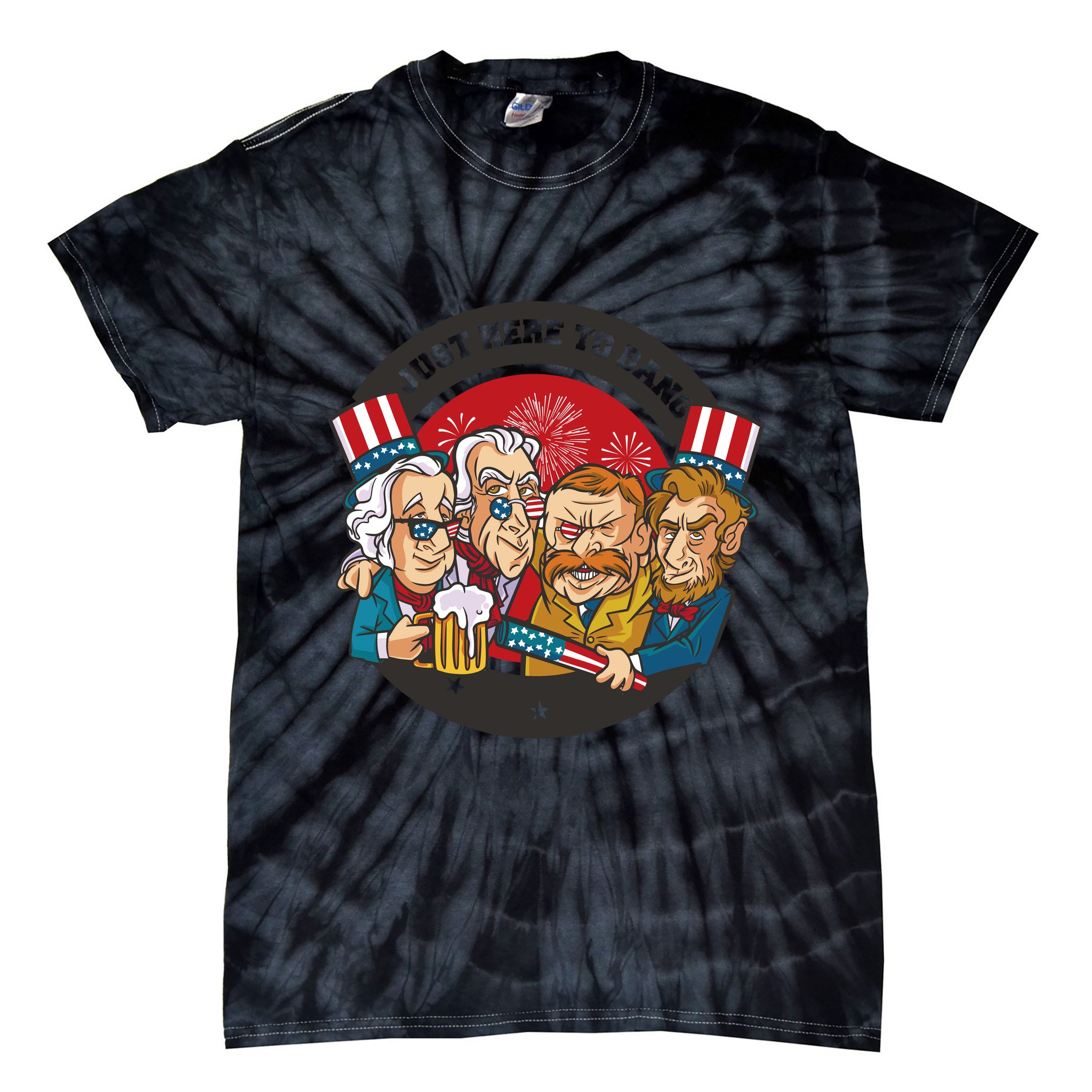 Just Here To Bang President Funny USA Tie-Dye T-Shirt