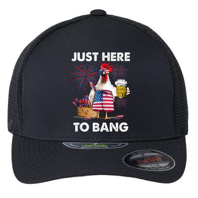 Just Here To Bang USA Flag Funny 4th Of July Chicken Beer Flexfit Unipanel Trucker Cap