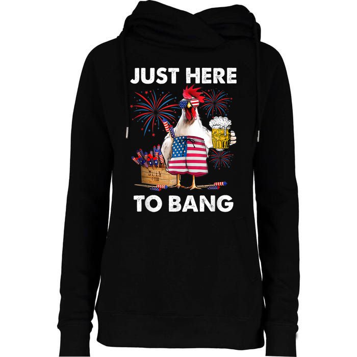 Just Here To Bang USA Flag Funny 4th Of July Chicken Beer Womens Funnel Neck Pullover Hood