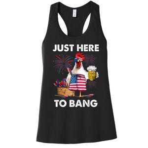 Just Here To Bang USA Flag Funny 4th Of July Chicken Beer Women's Racerback Tank