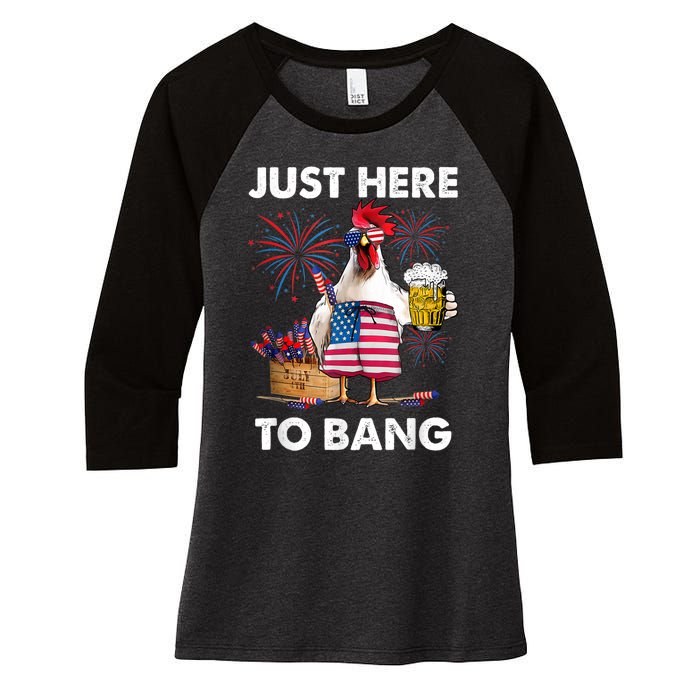 Just Here To Bang USA Flag Funny 4th Of July Chicken Beer Women's Tri-Blend 3/4-Sleeve Raglan Shirt