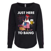 Just Here To Bang USA Flag Funny 4th Of July Chicken Beer Womens California Wash Sweatshirt