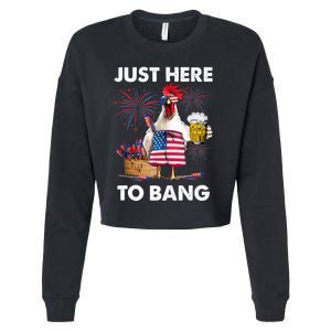 Just Here To Bang USA Flag Funny 4th Of July Chicken Beer Cropped Pullover Crew