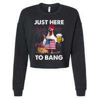 Just Here To Bang USA Flag Funny 4th Of July Chicken Beer Cropped Pullover Crew