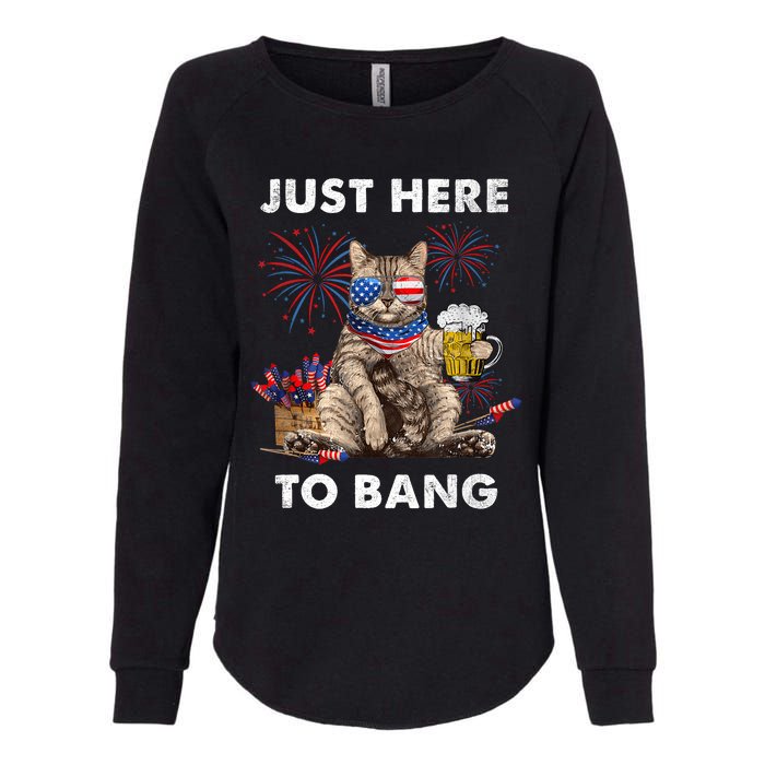 Just Here To Bang USA Flag Funny Beer 4th Of July Cat Love Womens California Wash Sweatshirt