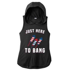 Just Here To Bang Funny 4th Of July Ladies PosiCharge Tri-Blend Wicking Draft Hoodie Tank