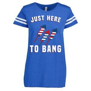 Just Here To Bang Funny 4th Of July Enza Ladies Jersey Football T-Shirt