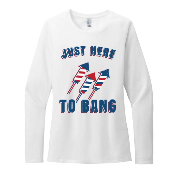 Just Here To Bang Funny 4th Of July Womens CVC Long Sleeve Shirt