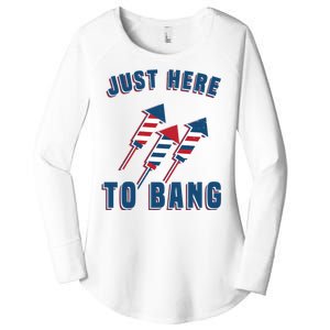 Just Here To Bang Funny 4th Of July Women's Perfect Tri Tunic Long Sleeve Shirt