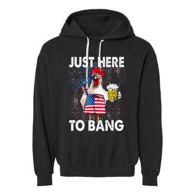 Just Here To Bang Chicken 4th Of July US Flag Firecrackers Garment-Dyed Fleece Hoodie