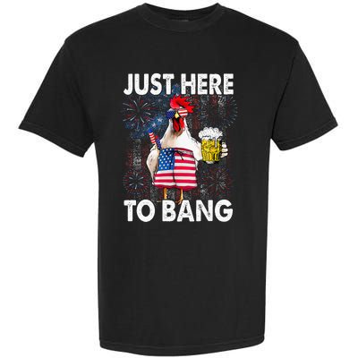 Just Here To Bang Chicken 4th Of July US Flag Firecrackers Garment-Dyed Heavyweight T-Shirt