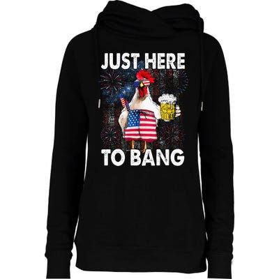 Just Here To Bang Chicken 4th Of July US Flag Firecrackers Womens Funnel Neck Pullover Hood