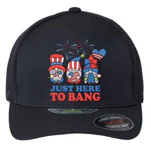 Just Here To Bang Gnome 4th Of July Flexfit Unipanel Trucker Cap