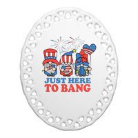 Just Here To Bang Gnome 4th Of July Ceramic Oval Ornament