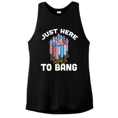 Just Here To Bang 4th Of July Fireworks Funny Fourth Of July Gift Ladies PosiCharge Tri-Blend Wicking Tank