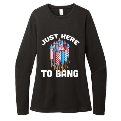 Just Here To Bang 4th Of July Fireworks Funny Fourth Of July Gift Womens CVC Long Sleeve Shirt