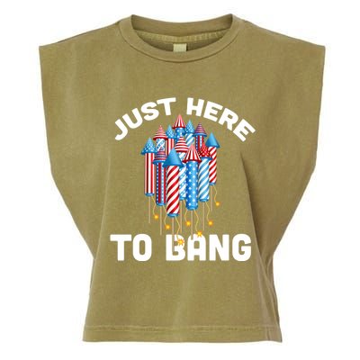 Just Here To Bang 4th Of July Fireworks Funny Fourth Of July Gift Garment-Dyed Women's Muscle Tee