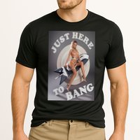 Just Here To Bang | Pin Up Girl Cooling Performance Crew T-Shirt