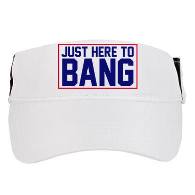 Just Here To Bang 4th Of July Adult Drive Performance Visor
