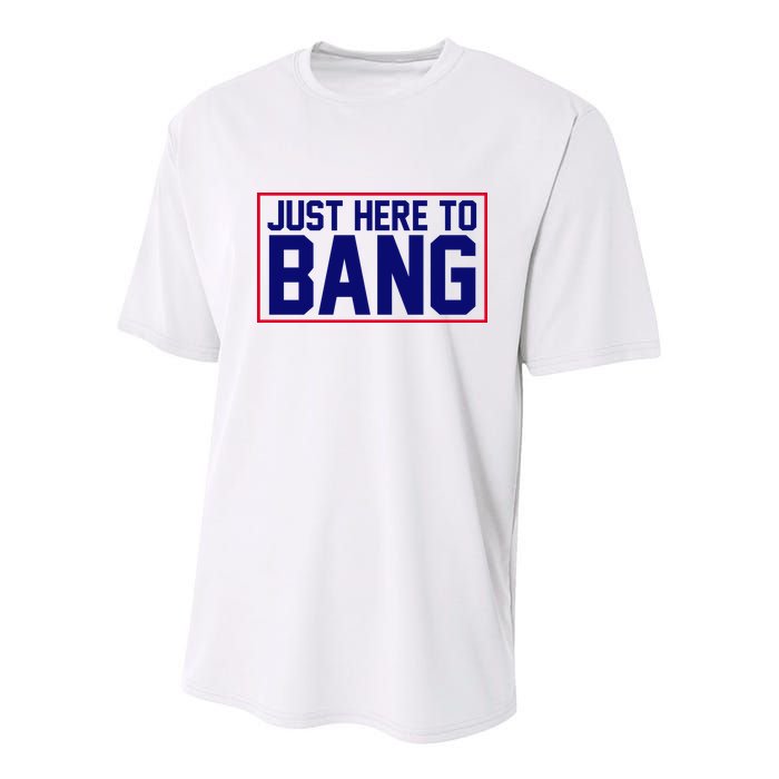Just Here To Bang 4th Of July Youth Performance Sprint T-Shirt