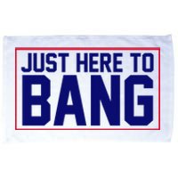 Just Here To Bang 4th Of July Microfiber Hand Towel