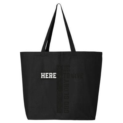 Just Here To Give God Glory Cute 25L Jumbo Tote