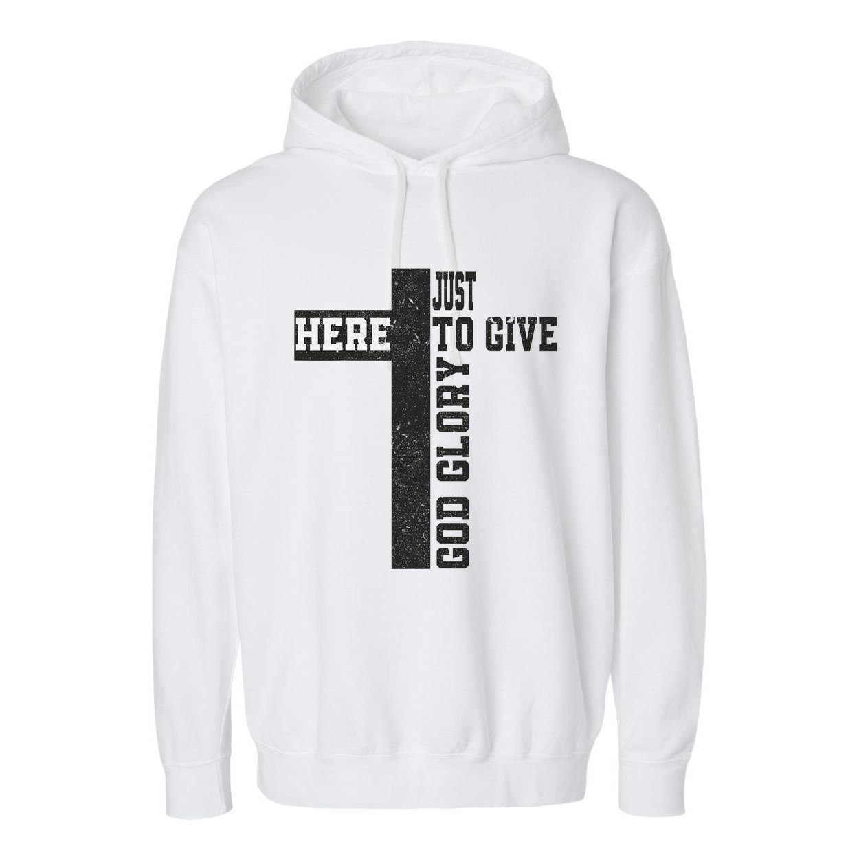 Just Here To Give God Glory Cute Garment-Dyed Fleece Hoodie