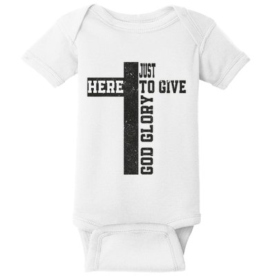 Just Here To Give God Glory Cute Baby Bodysuit