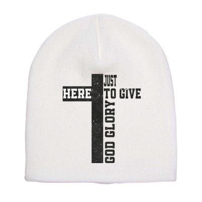Just Here To Give God Glory Cute Short Acrylic Beanie