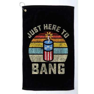 Just Here to Bang Funny 4th of July Fourth of July Golf Towel
