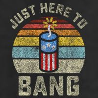 Just Here to Bang Funny 4th of July Fourth of July Golf Towel
