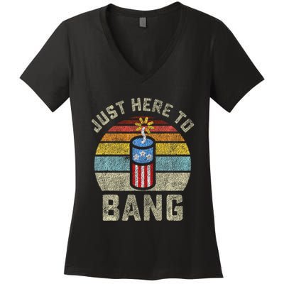 Just Here to Bang Funny 4th of July Fourth of July Women's V-Neck T-Shirt